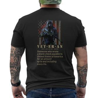 Vet Er An [Vet-Er-Uh N] -Noun Someone Who Wrote A Blank Check Payable To United States Of America For An Amount Up To And Including One’S Life Men's T-shirt Back Print - Seseable